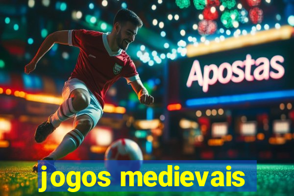 jogos medievais